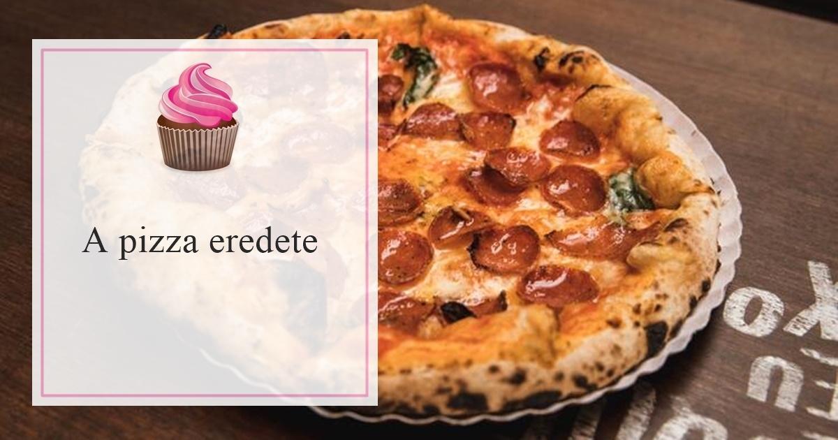 a pizza eredete