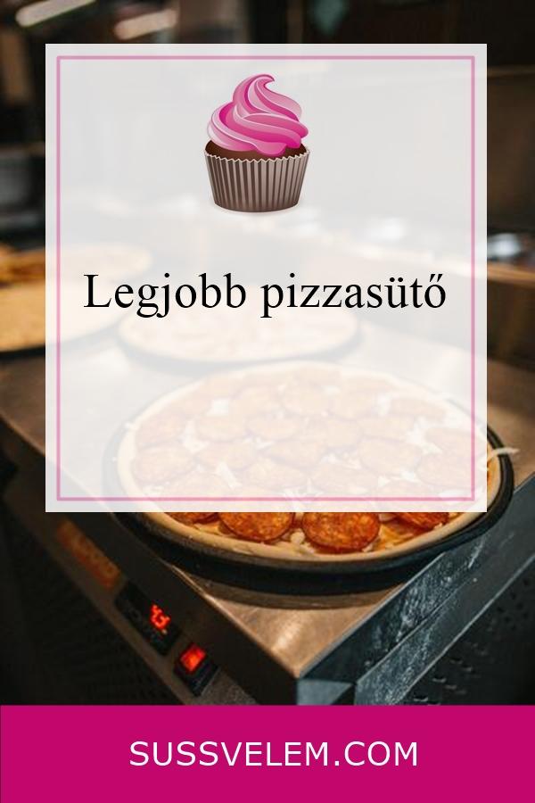 legjobb pizzasütő pinterest