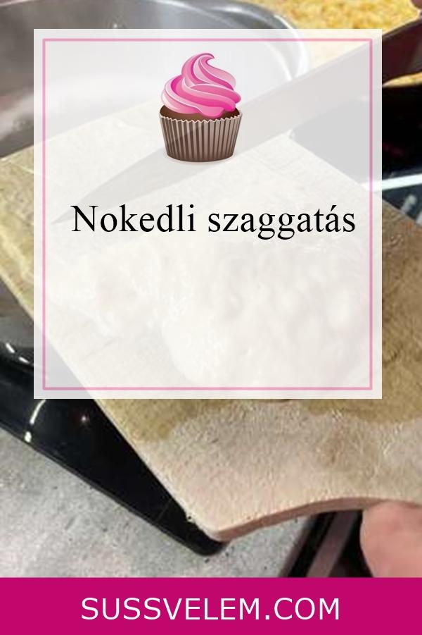 nokedli szaggatás