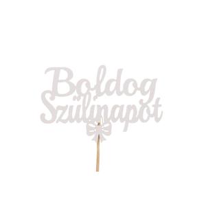 Fehér Boldog szülinapot felirat tortadísz sziluett
