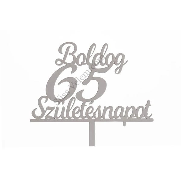 Fehér Boldog Születésnapot 65 feliratos sziluett tortadísz